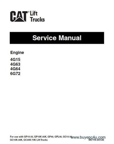 Caterpillar 4G15, 4G63, 4G64, 6G72 LPG Gas Fuel System Service Manual for Forklifts