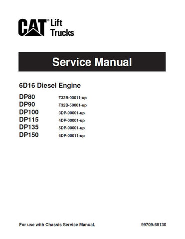 Caterpillar DP100, DP115, DP135, DP150 Forklift Complete Service Manual