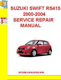 SUZUKI SWIFT RS415 SERVICE REPAIR MANUAL DOWNLOAD!!! - Best Manuals