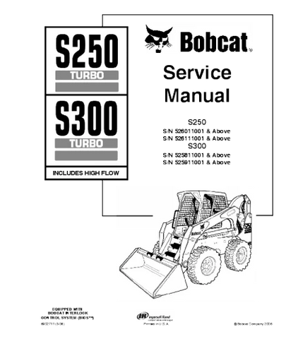 BOBCAT S250, S300 SKID STEER LOADER SERIES SERVICE REPAIR MANUAL