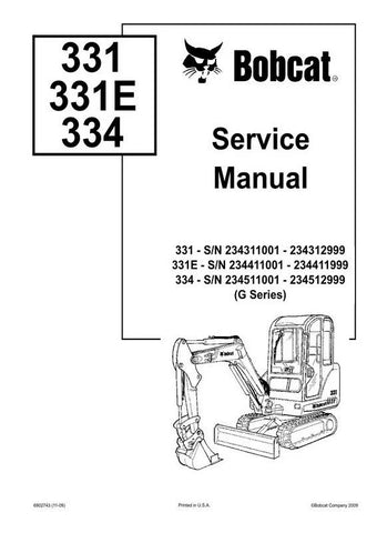Bobcat 331, 331E, 334 Hydraulic Excavator (G Series) Service Repair Manual