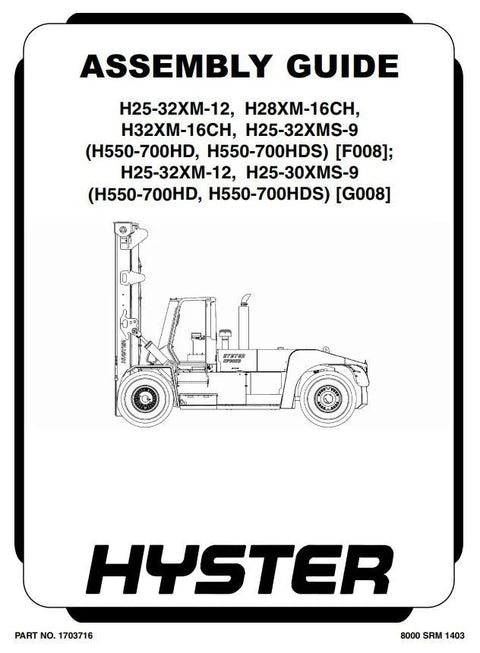 Hyster H25 28 30 32XM-12, H25 30 32XMS-9, H28 32XM-16CH Forklift Truck G008 Series Service Repair Manual