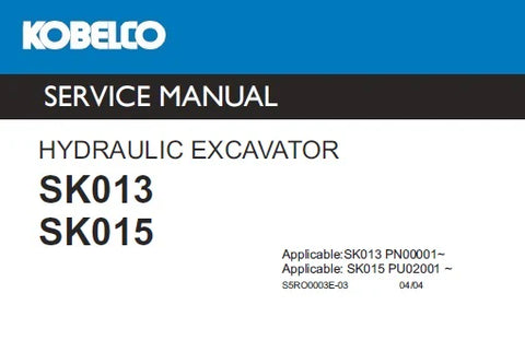 Kobelco SK013, SK015 Hydraulic Excavator Service Repair Manual