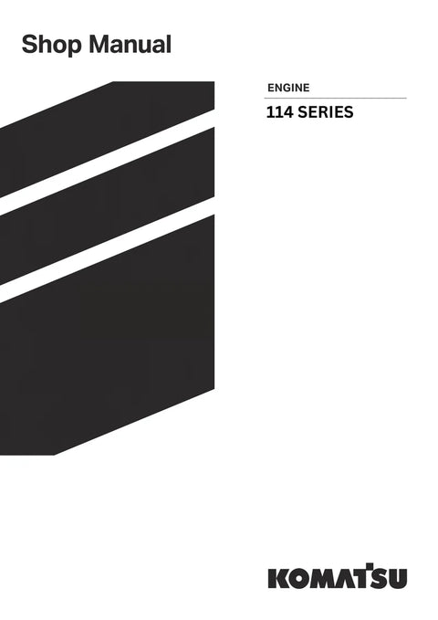 Komatsu 114 SERIES Engine Shop Service Manual