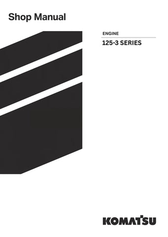 Komatsu 125-3 SERIES Engine Shop Service Manual