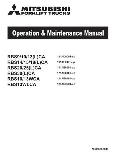 Mitsubishi RBS9-RBS10-RBS13-RBS14-RBS15-RBS18-RBS20-RBS25-RBS30 CA-LCA-WCA-WLCA Reach Truck Operating and Maintenance Instructions Manual