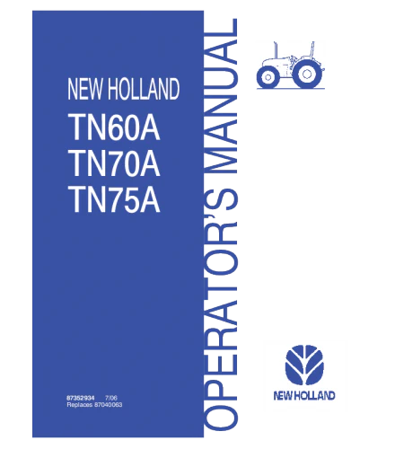 NEW HOLLAND TN60A, TN70A, TN75A TRACTOR OPERATOR'S MANUAL