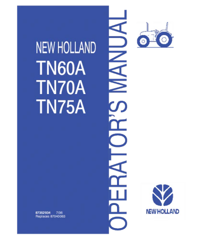 NEW HOLLAND TN60A, TN70A, TN75A TRACTOR OPERATOR'S MANUAL