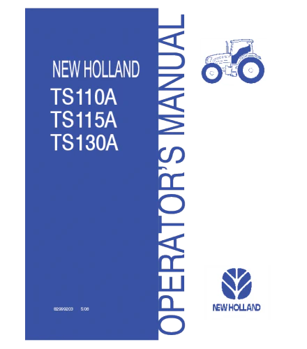 NEW HOLLAND TS110A, TS115A, TS130A TRACTOR OPERATOR'S MANUAL
