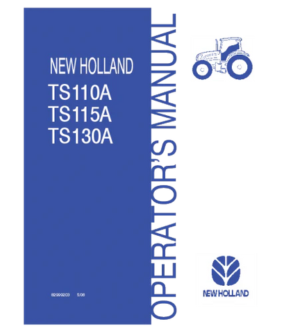 NEW HOLLAND TS110A, TS115A, TS130A TRACTOR OPERATOR'S MANUAL