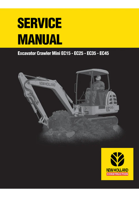 New Holland EC15, EC25, EC35, EC45 Mini Crawler Excavator Service Repair Manual