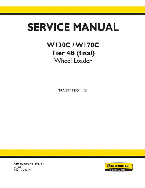 New Holland W130C, W170C Tier 4B (final) Wheel Loader Service Repair Manual