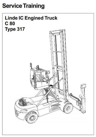 Linde Container Handler Type 317: C80/3, C80/4, C80/5, C80/6 Service Training (Workshop) Manual