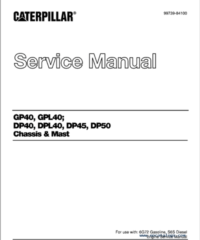 Caterpillar DP40, DPL40, DP45, DP50 Forklift Service Manual